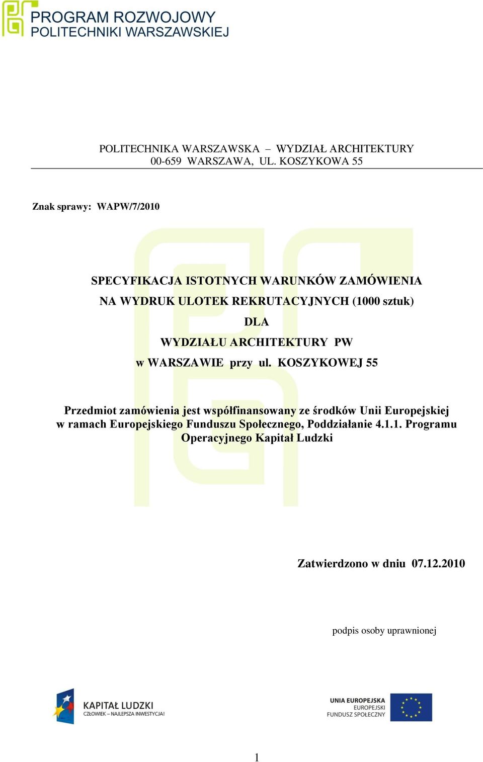 sztuk) DLA WYDZIAŁU ARCHITEKTURY PW w WARSZAWIE przy ul.