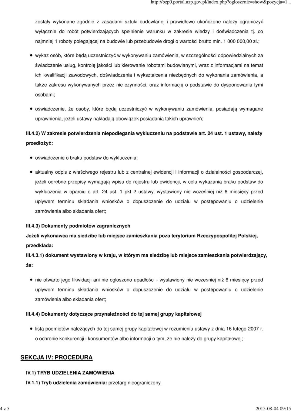 ; wykaz osób, które będą uczestniczyć w wykonywaniu zamówienia, w szczególności odpowiedzialnych za świadczenie usług, kontrolę jakości lub kierowanie robotami budowlanymi, wraz z informacjami na