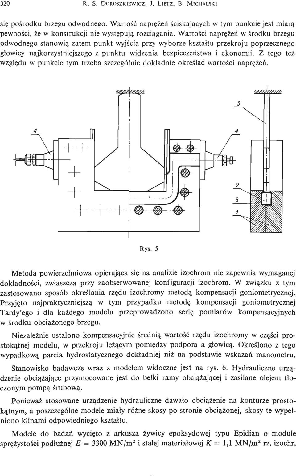 Z tego też wzglę du w punkcie tym trzeba szczególnie dokładnie okreś lać wartoś ci naprę ż eń. Rys.
