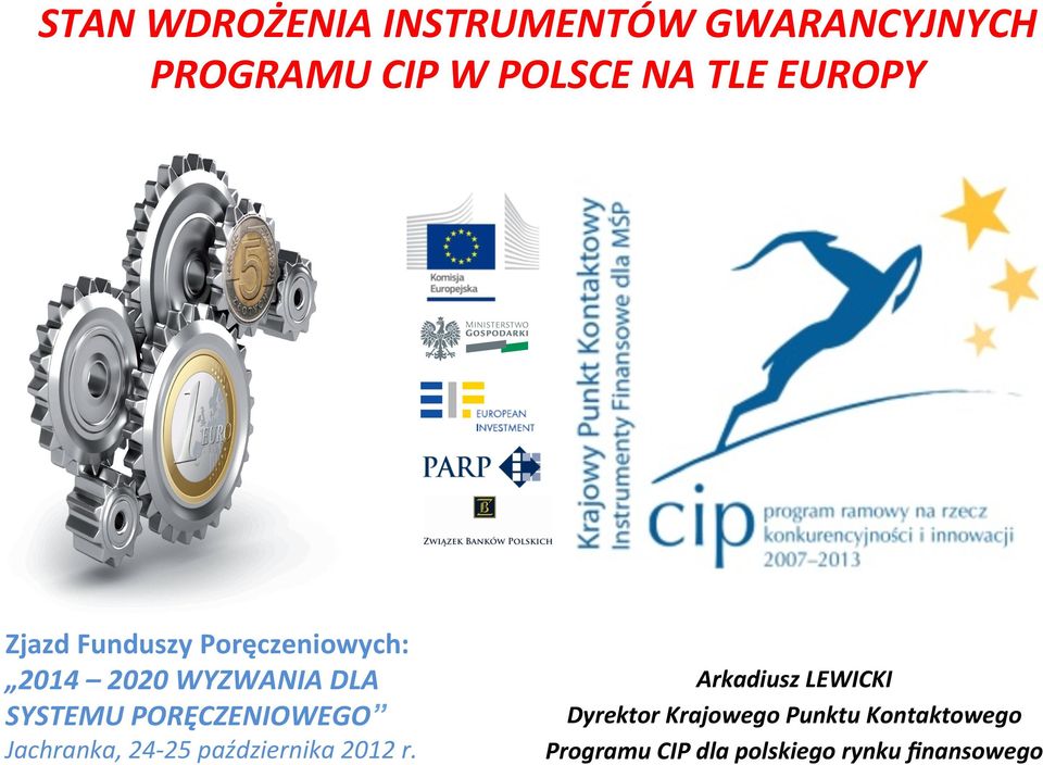 PORĘCZENIOWEGO Jachranka, 24-25 października 2012 r.