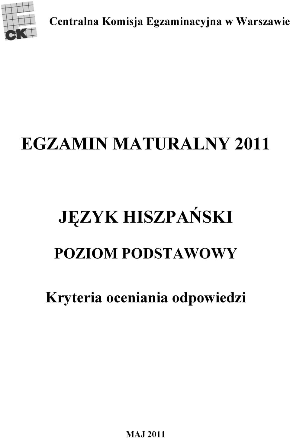 EGZAMIN MATURALNY 2011