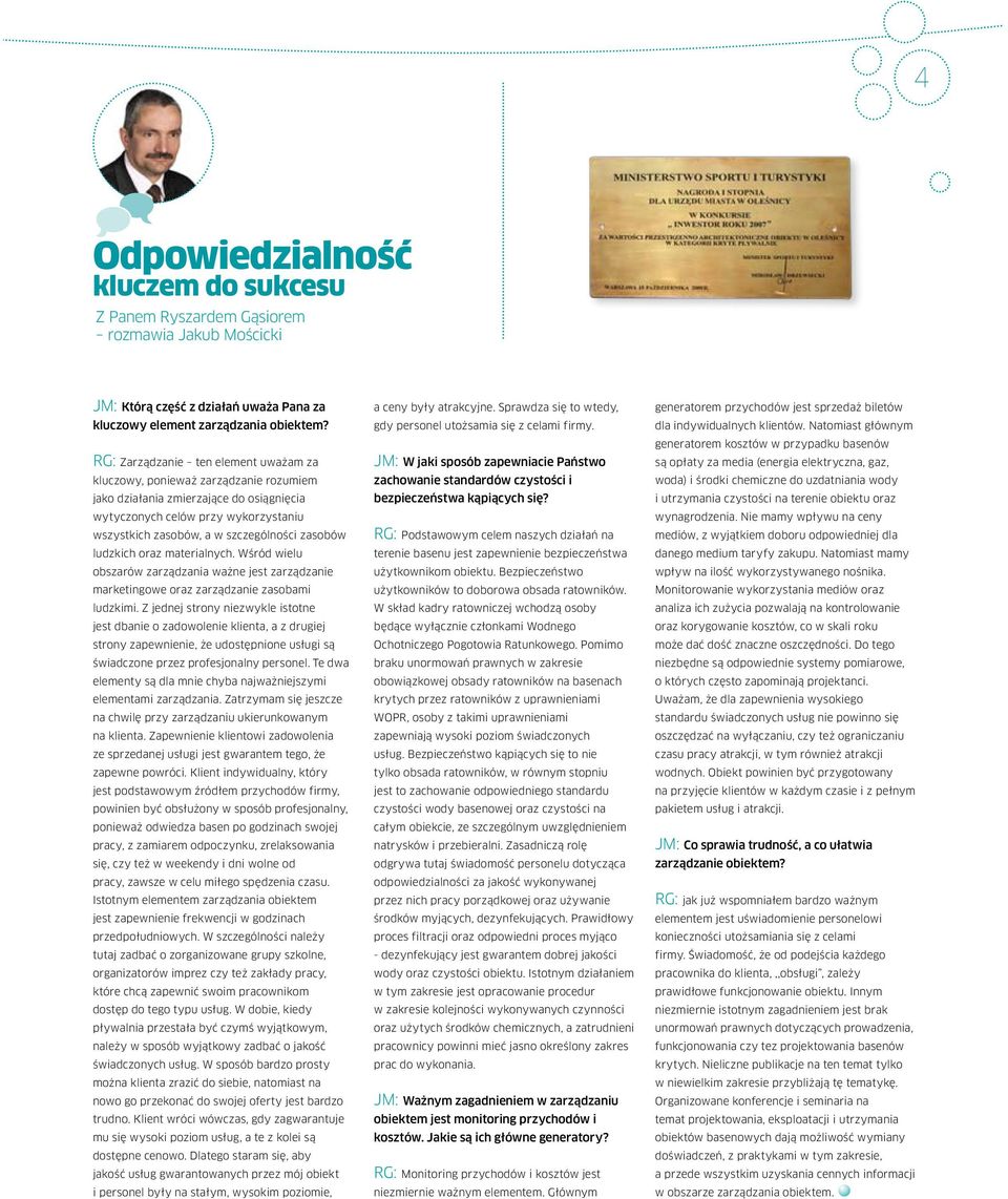 zasobów ludzkich oraz materialnych. Wśród wielu obszarów zarządzania ważne jest zarządzanie marketingowe oraz zarządzanie zasobami ludzkimi.
