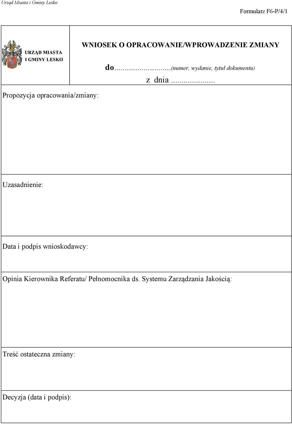 .. Propozycja opracowania/zmiany: Uzasadnienie: Data i podpis