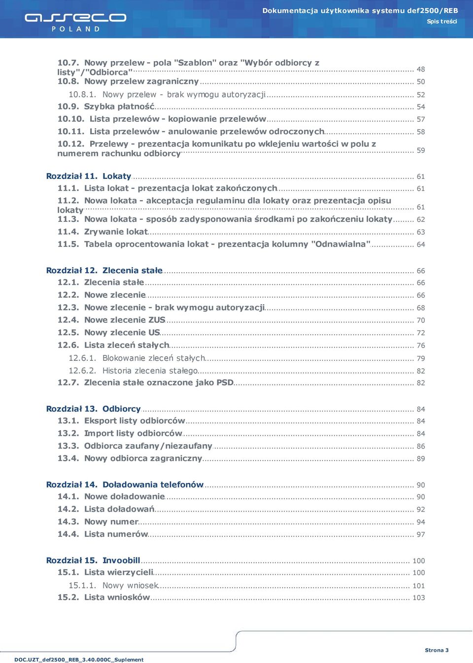 Przelewy - prezentacja komunikatu po wklejeniu wartości w polu z... 59 numerem rachunku odbiorcy Rozdział... 11. Lokaty 61 11.1.... Lista lokat - prezentacja lokat zakończonych 61 11.2.