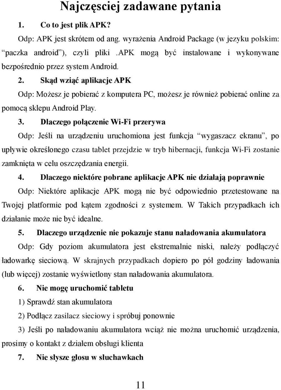 Skąd wziąć aplikacje APK Odp: Możesz je pobierać z komputera PC, możesz je również pobierać online za pomocą sklepu Android Play. 3.