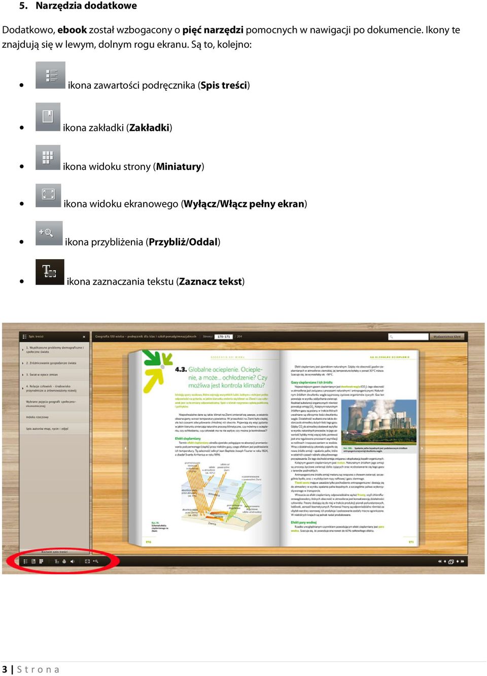 Są to, kolejno: ikona zawartości podręcznika (Spis treści) ikona zakładki (Zakładki) ikona widoku strony