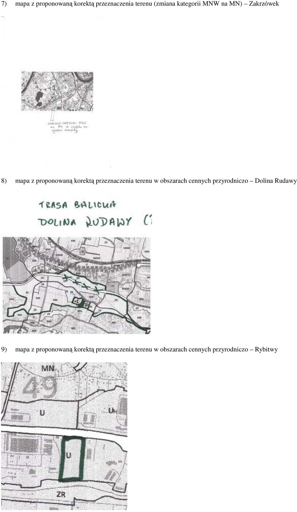 terenu w obszarach cennych przyrodniczo Dolina Rudawy 9) mapa z