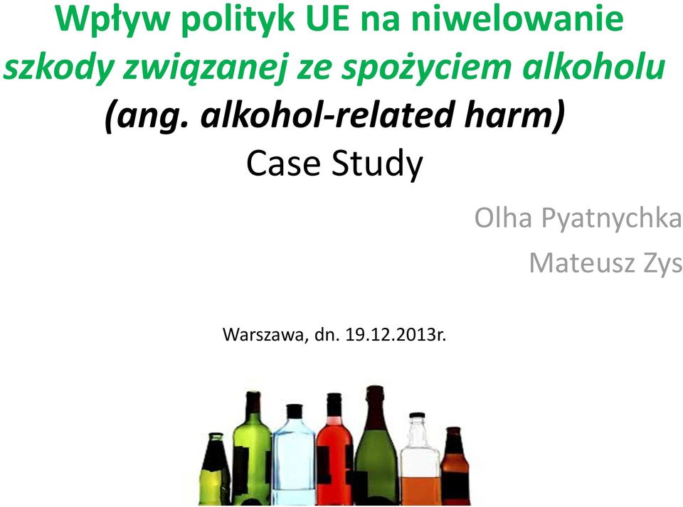 alkohol-relatedharm) Case Study Olha