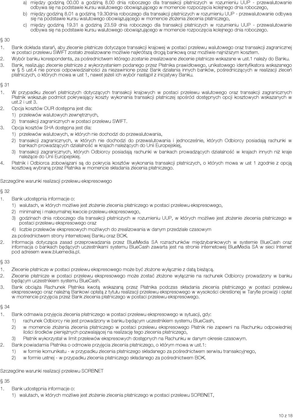 godziną 8.01 a godziną 19.