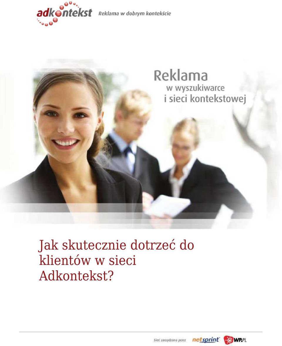 dotrzeć do