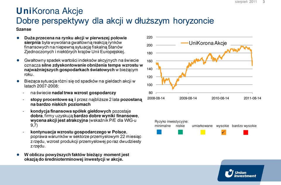 Gwałtowny spadek wartości indeksów akcyjnych na świecie oznacza silne zdyskontowanie obniżenia tempa wzrostu w najważniejszych gospodarkach światowych w bieżącym roku.