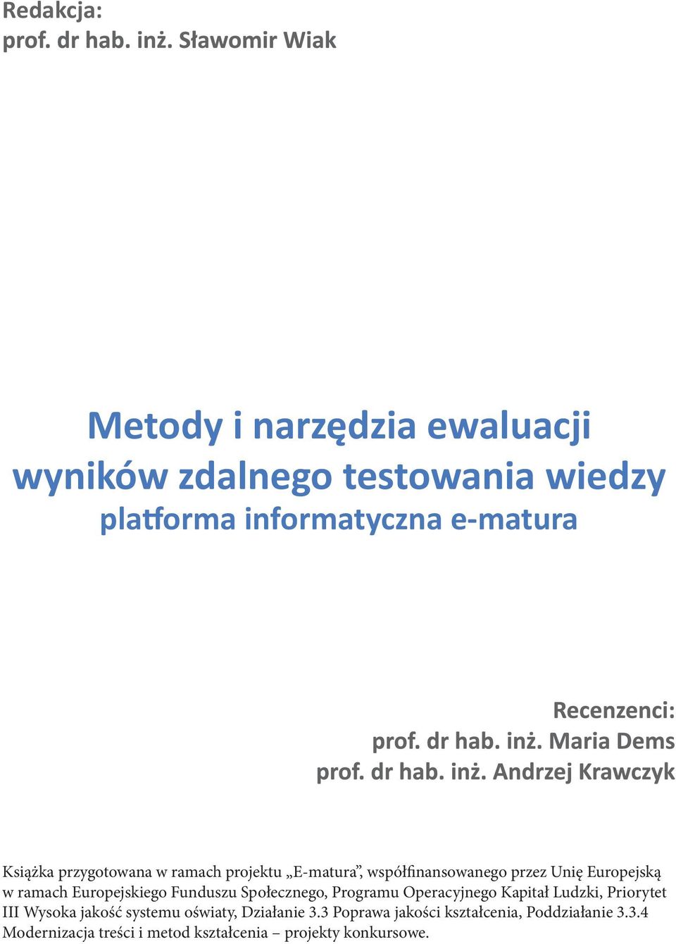 Kapitał Ludzki, Priorytet III Wysoka jakość systemu oświaty, Działanie 3.