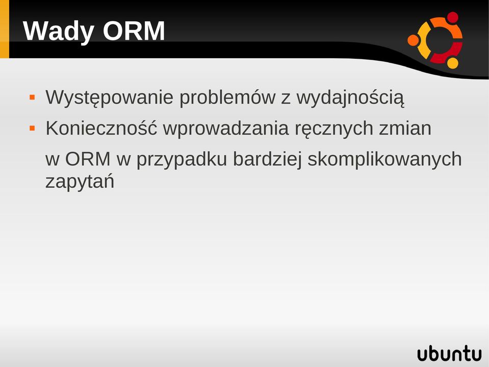 wprowadzania ręcznych zmian w ORM