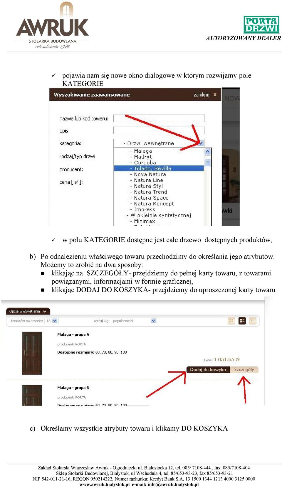 Możemy to zrobić na dwa sposoby: klikając na SZCZEGÓŁY- przejdziemy do pełnej karty towaru, z towarami powiązanymi,
