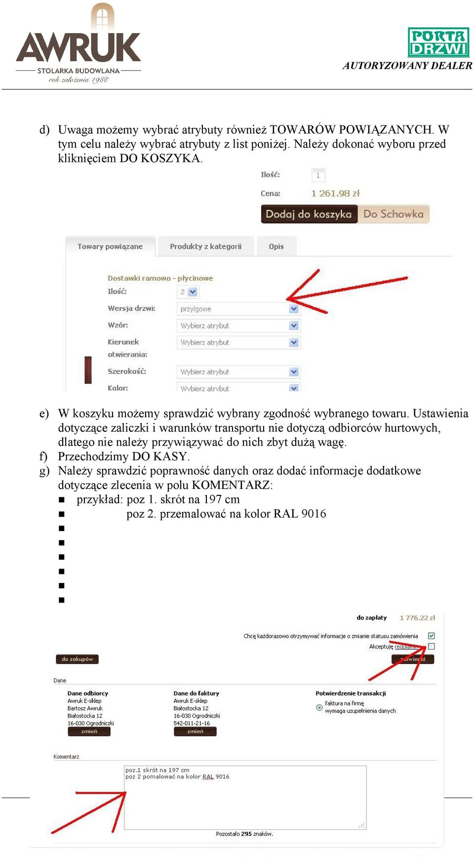 Ustawienia dotyczące zaliczki i warunków transportu nie dotyczą odbiorców hurtowych, dlatego nie należy przywiązywać do nich zbyt dużą wagę.