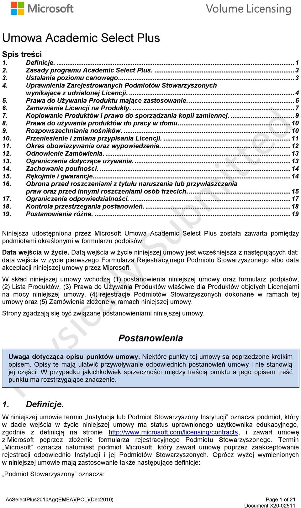 Kopiowanie Produktów i prawo do sporządzania kopii zamiennej.... 9 8. Prawa do używania produktów do pracy w domu.... 10 9. Rozpowszechnianie nośników.... 10 10.
