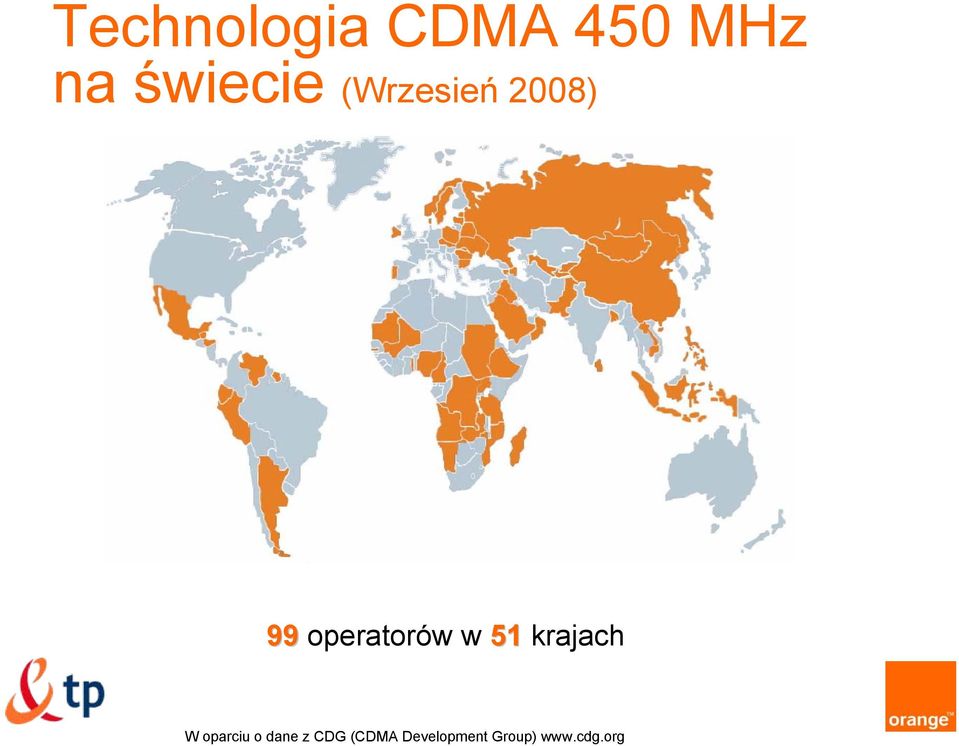 operatorów w 51 krajach W oparciu