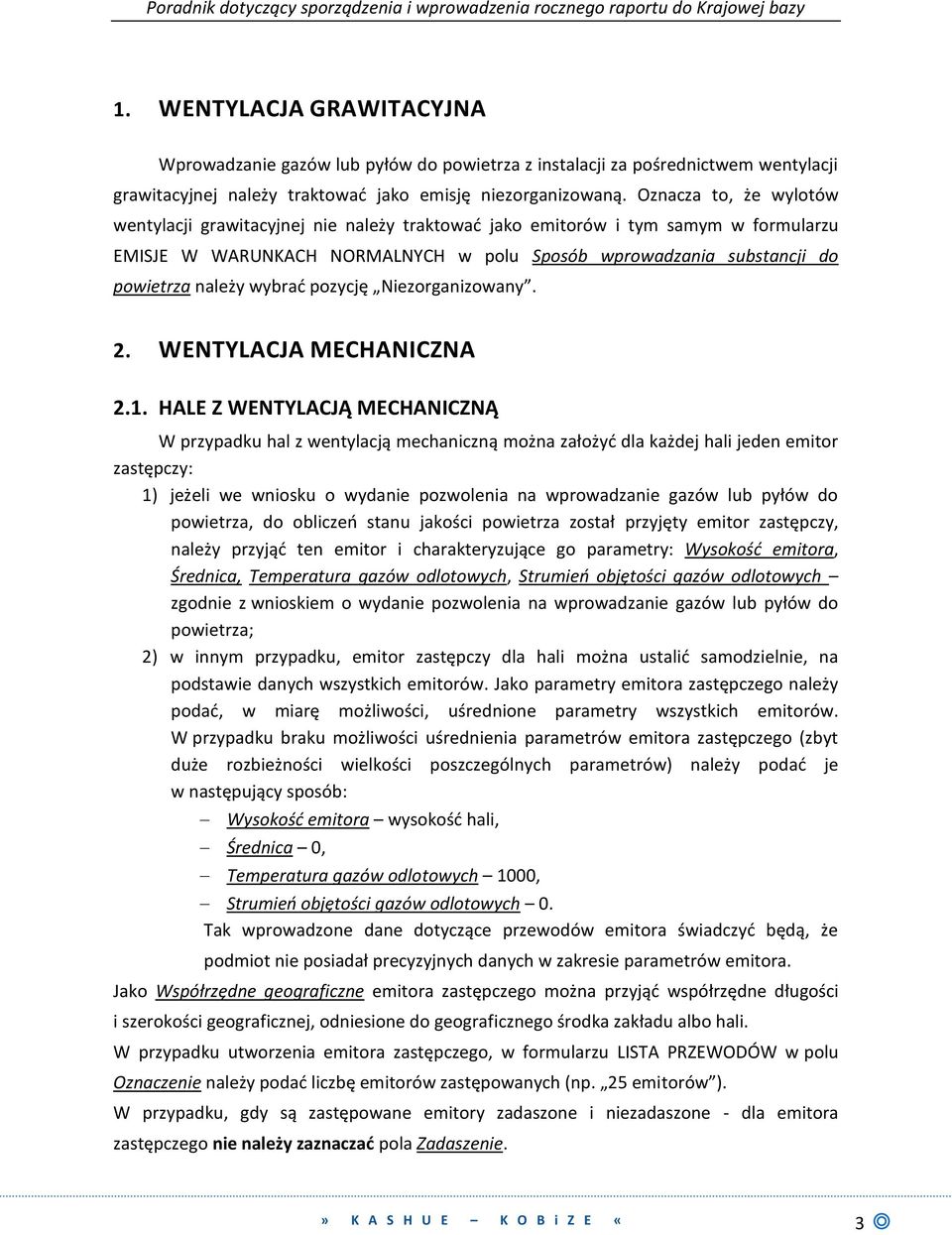 wybrad pozycję Niezorganizowany. 2. WENTYLACJA MECHANICZNA 2.1.