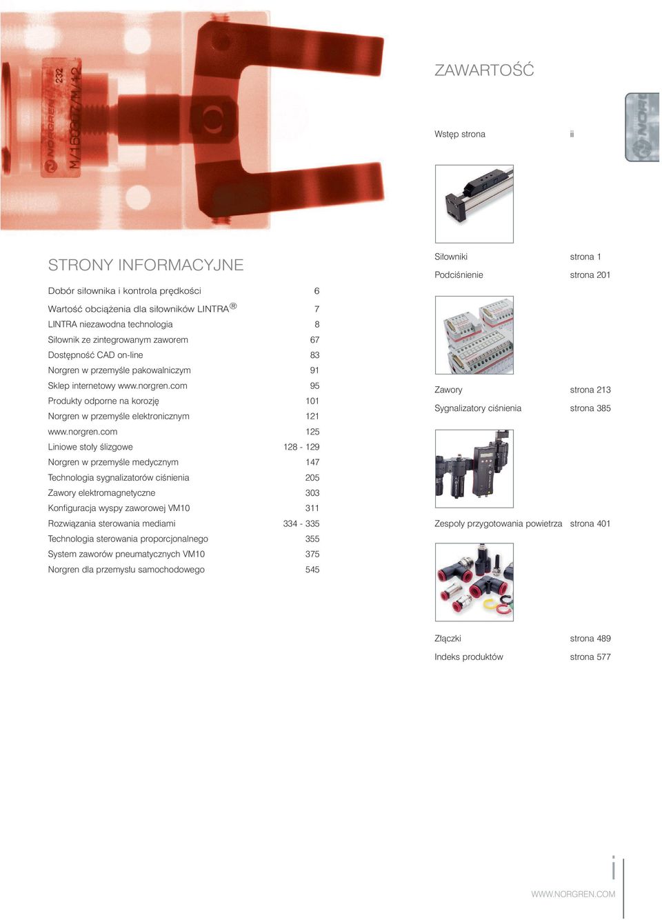 com 95 Produkty odporne na korozj 101 Norgren w przemyêle elektronicznym 121 www.norgren.