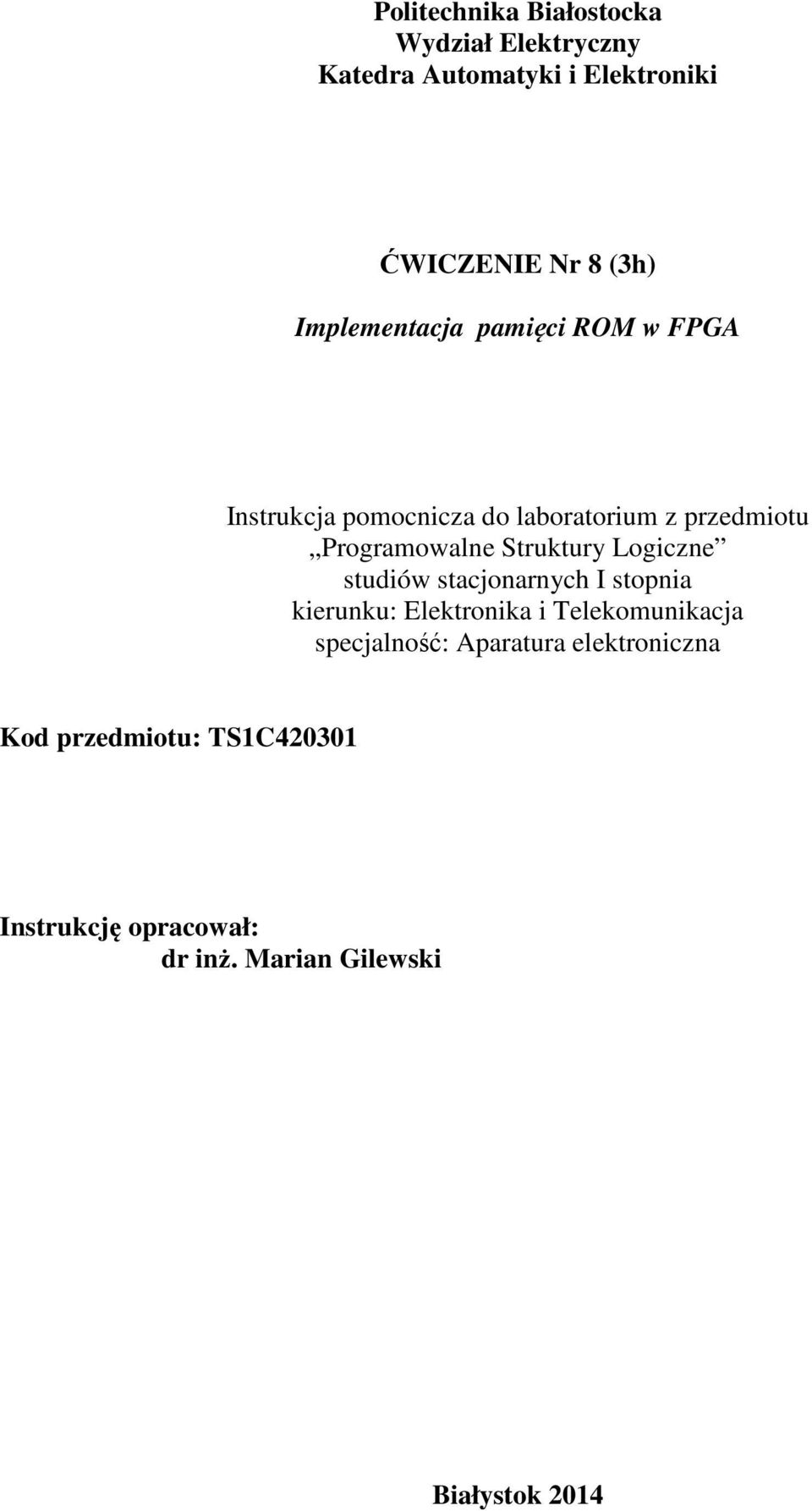 Struktury Logiczne studiów stacjonarnych I stopnia kierunku: Elektronika i Telekomunikacja