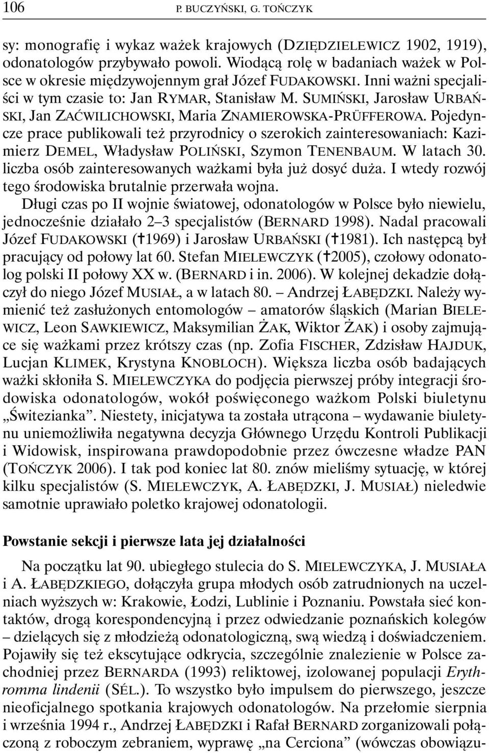 SUMIŃSKI, Jarosław URBAŃ- SKI, Jan ZAĆWILICHOWSKI, Maria ZNAMIEROWSKA-PRÜFFEROWA.