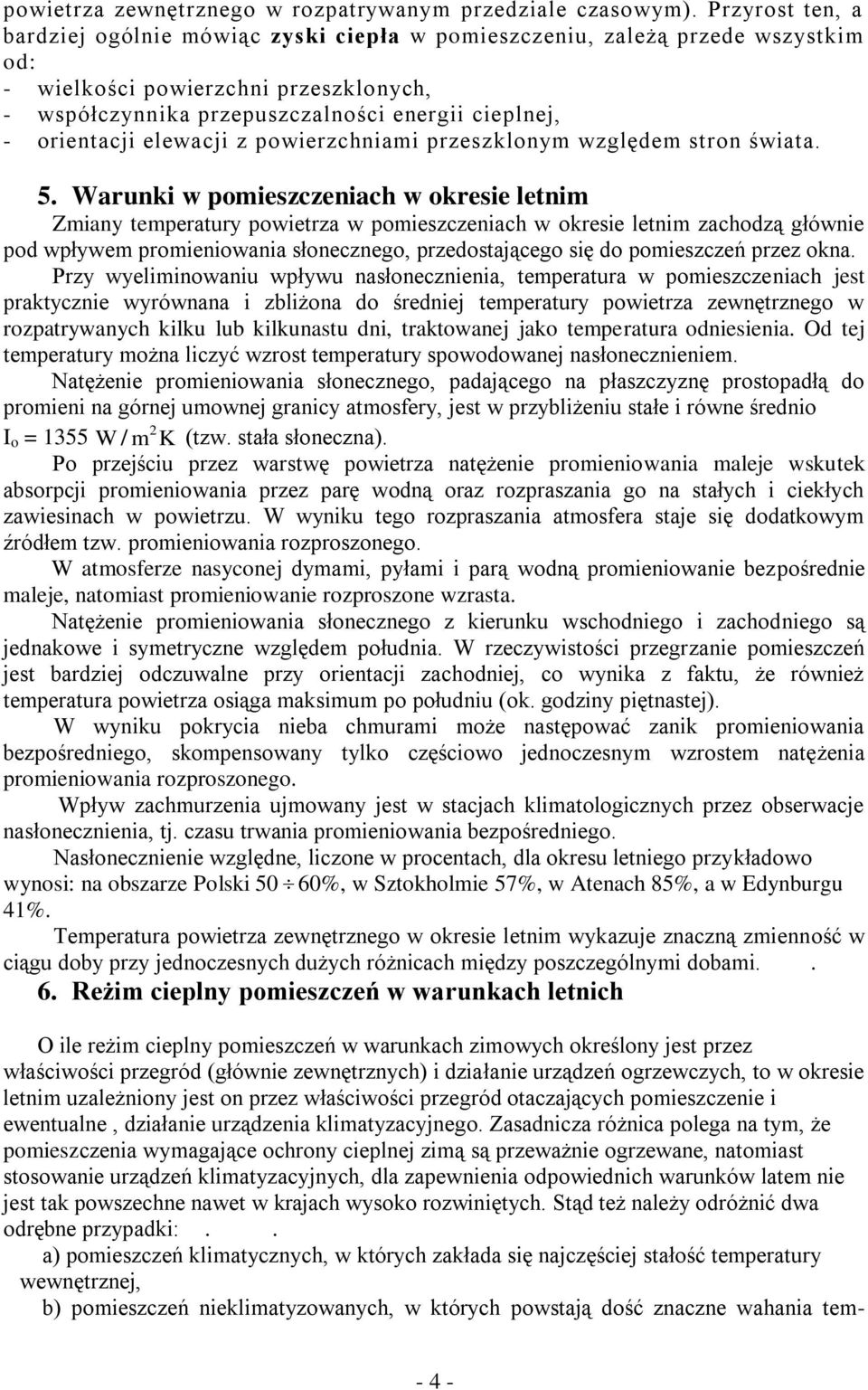 powerzchnam przeszklonym względem stron śwata. 5.