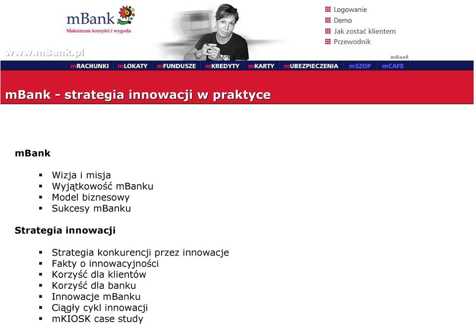 konkurencji przez innowacje Fakty o innowacyjności Korzyść dla klientów