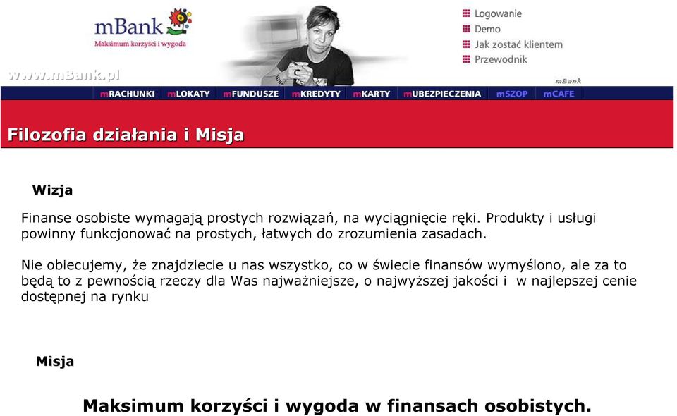 Nie obiecujemy, że znajdziecie u nas wszystko, co w świecie finansów wymyślono, ale za to będą to z pewnością