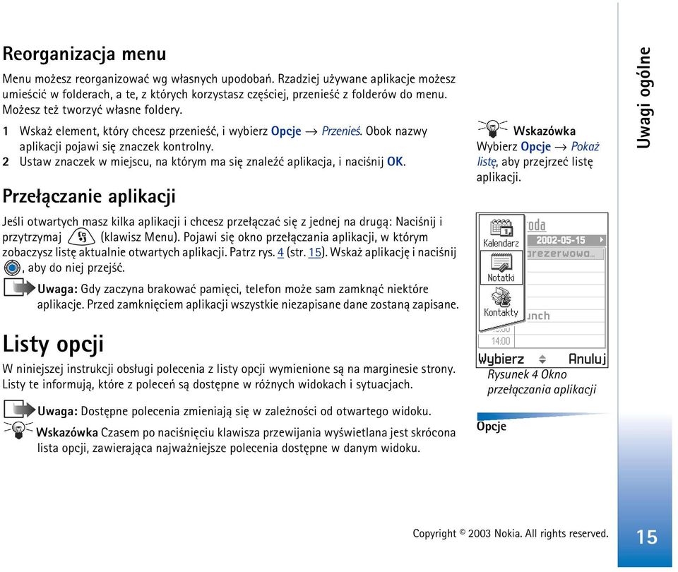 2 Ustaw znaczek w miejscu, na którym ma siê znale¼æ aplikacja, i naci nij OK.