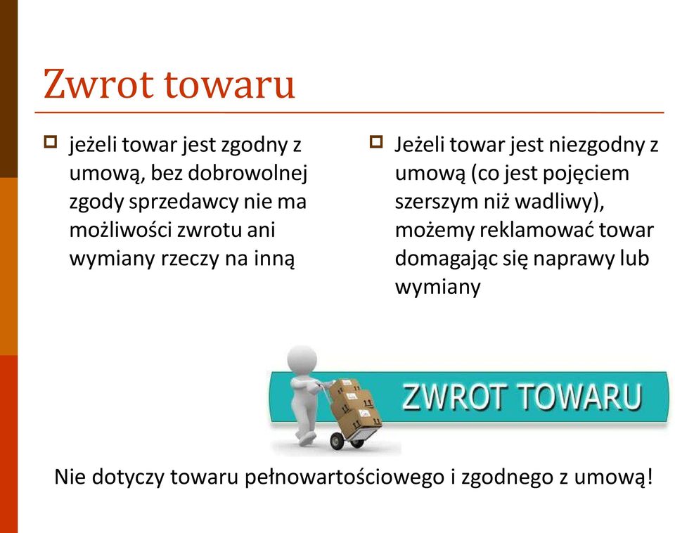 z umową (co jest pojęciem szerszym niż wadliwy), możemy reklamować towar