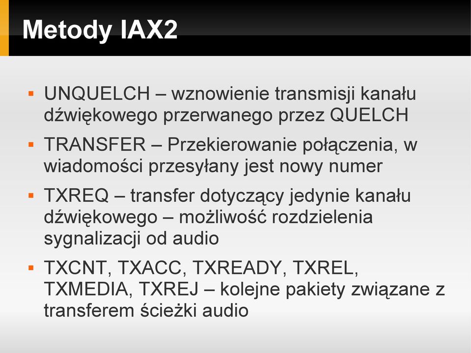 transfer dotyczący jedynie kanału dźwiękowego możliwość rozdzielenia sygnalizacji od