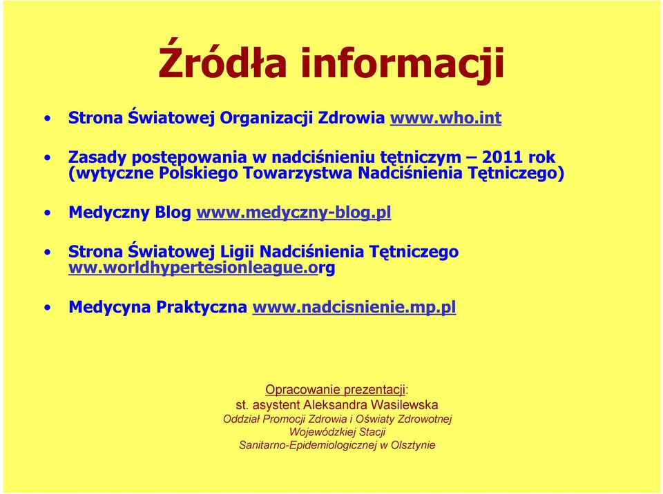 Blog www.medyczny-blog.pl Strona Światowej Ligii Nadciśnienia Tętniczego ww.worldhypertesionleague.