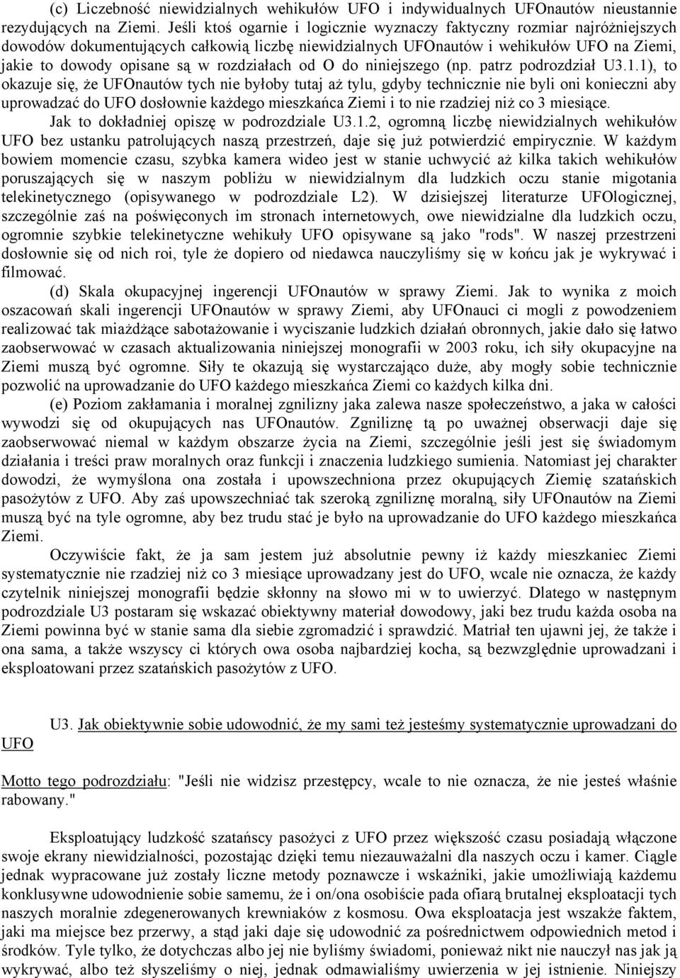 rozdziałach od O do niniejszego (np. patrz podrozdział U3.1.