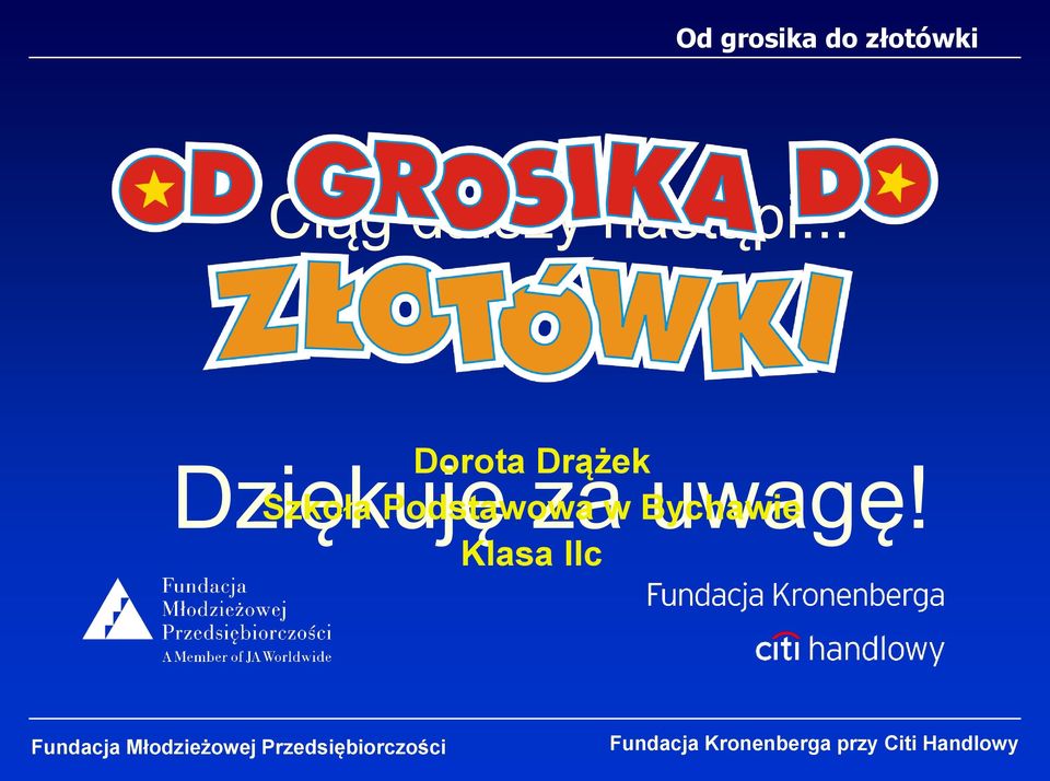 Dziękuję za uwagę!