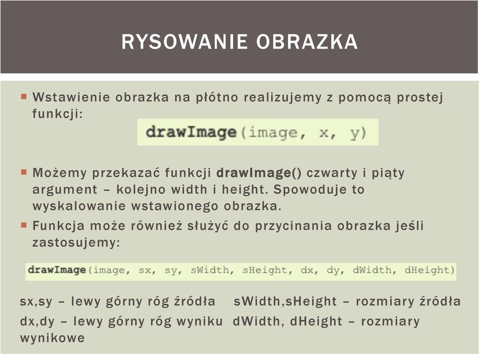 Spowoduje to wyskalowanie wstawionego obrazka.