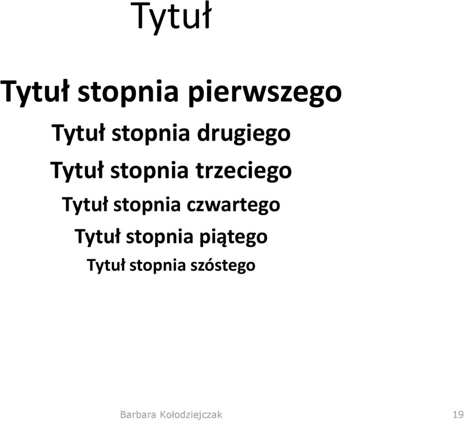 trzeciego Tytuł stopnia czwartego