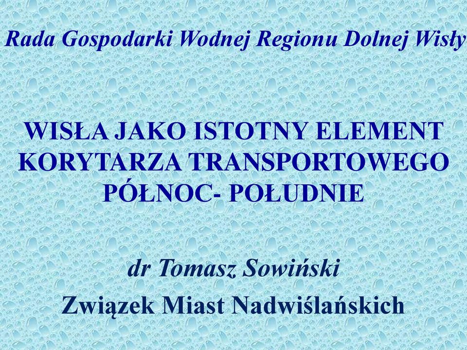 KORYTARZA TRANSPORTOWEGO PÓŁNOC-