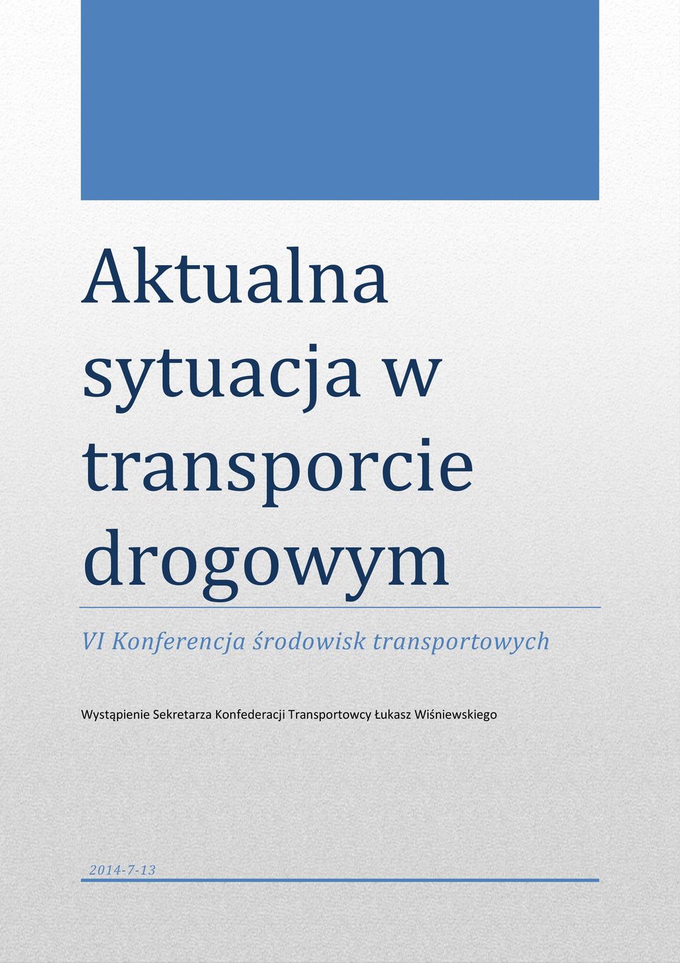 Wystąpienie Sekretarza Konfederacji