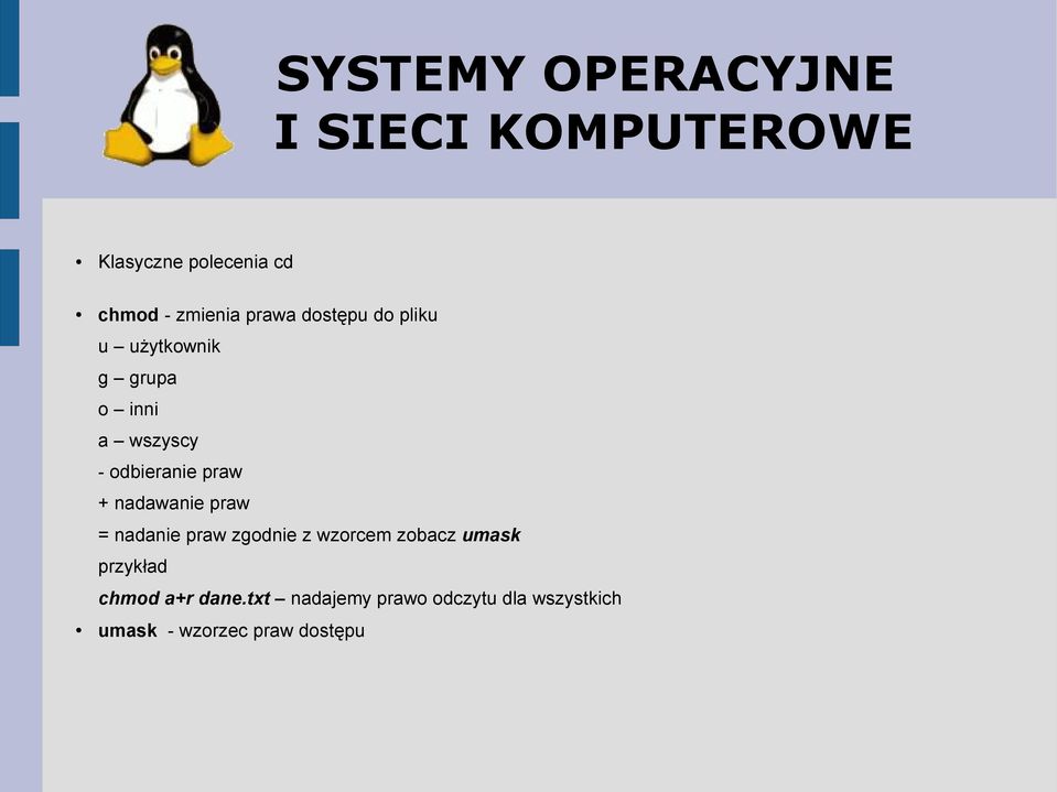 praw zgodnie z wzorcem zobacz umask przykład chmod a+r dane.