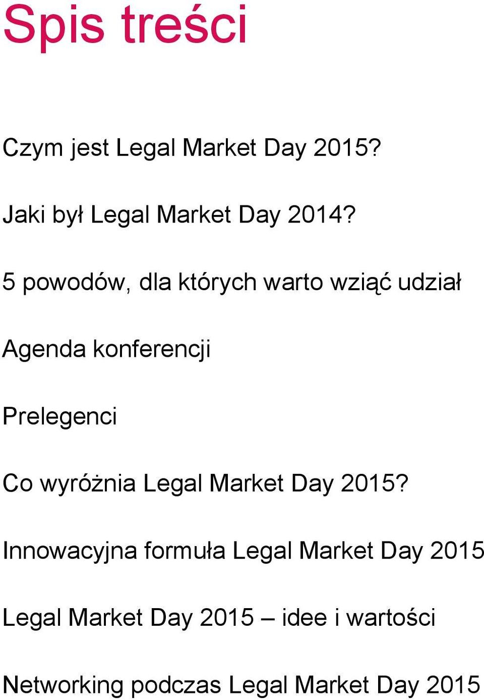 wyróżnia Legal Market Day 2015?