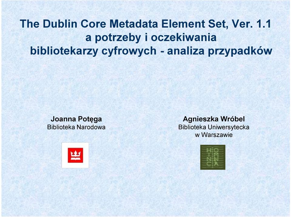 - analiza przypadków Joanna Potęga Biblioteka