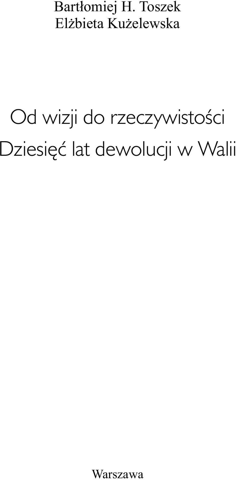 Od wizji do rzeczywistości