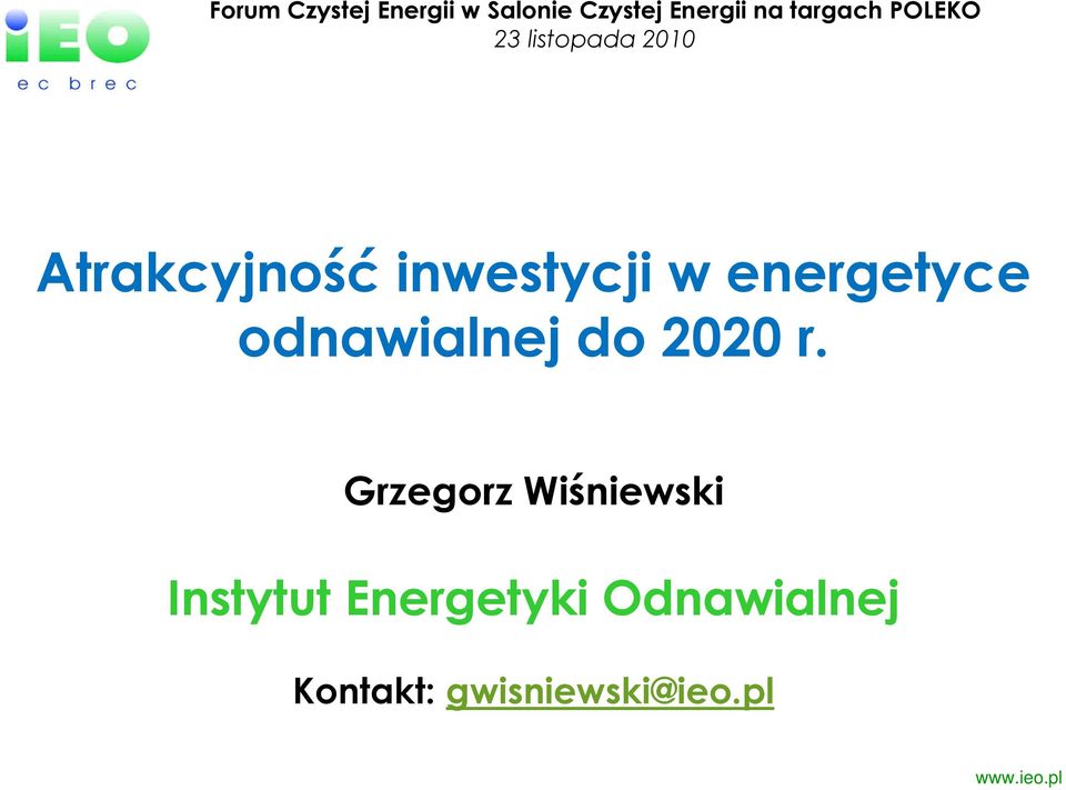 inwestycji w energetyce odnawialnej do 2020 r.