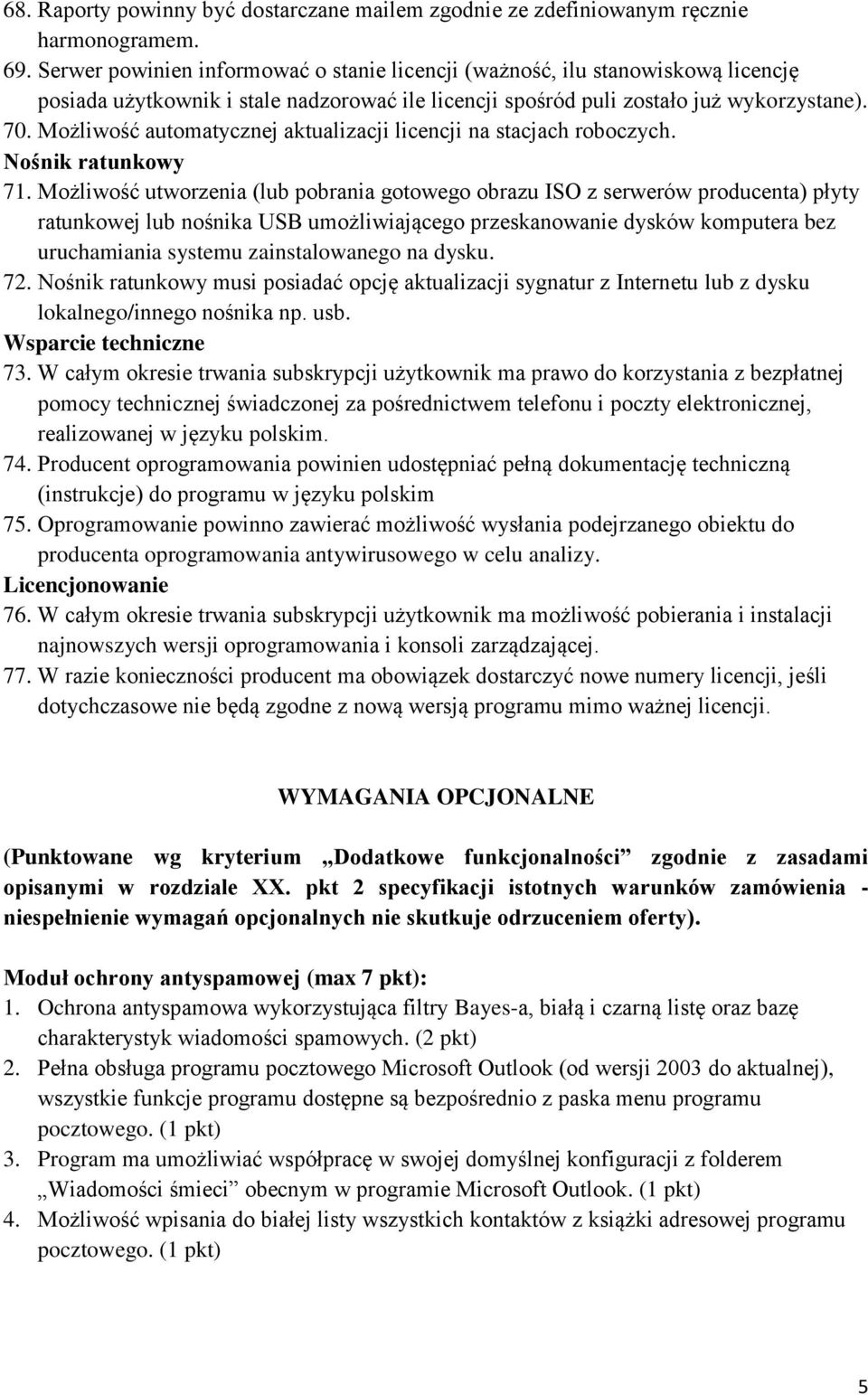 Możliwość automatycznej aktualizacji licencji na stacjach roboczych. Nośnik ratunkowy 71.