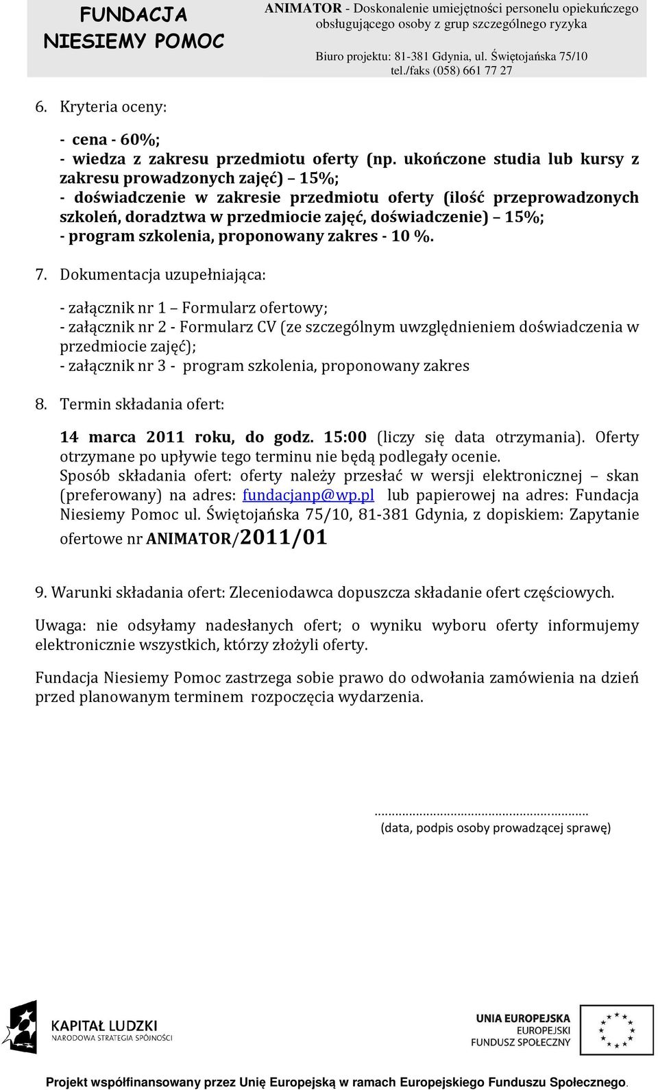 program szkolenia, proponowany zakres - 10 %. 7.