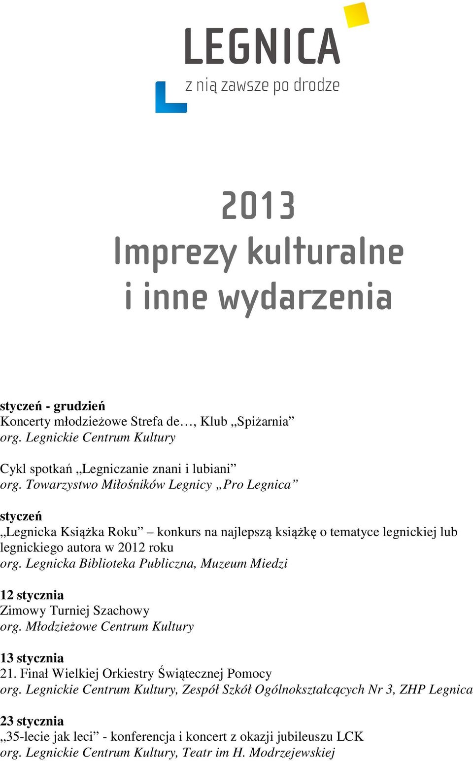 Towarzystwo Miłośników Legnicy Pro Legnica styczeń Legnicka Książka Roku konkurs na najlepszą książkę o tematyce legnickiej lub legnickiego