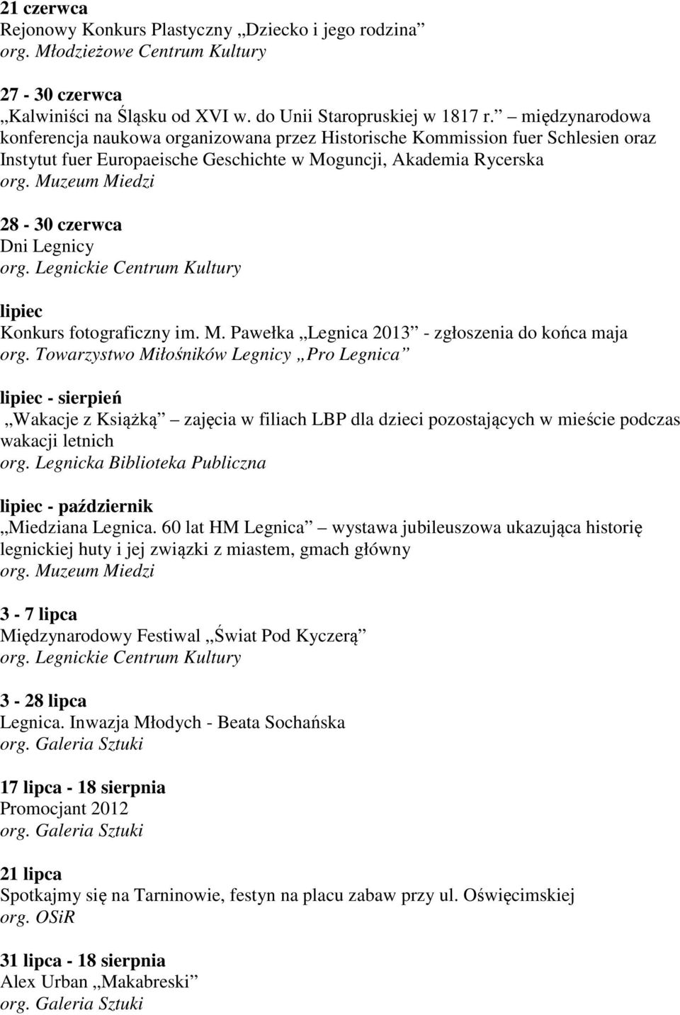 Konkurs fotograficzny im. M. Pawełka Legnica 2013 - zgłoszenia do końca maja org.