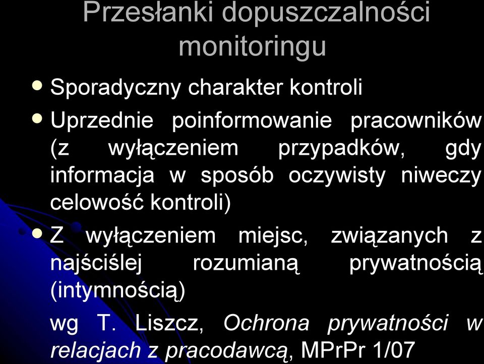 oczywisty niweczy celowość kontroli) Z wyłączeniem miejsc, związanych z najściślej