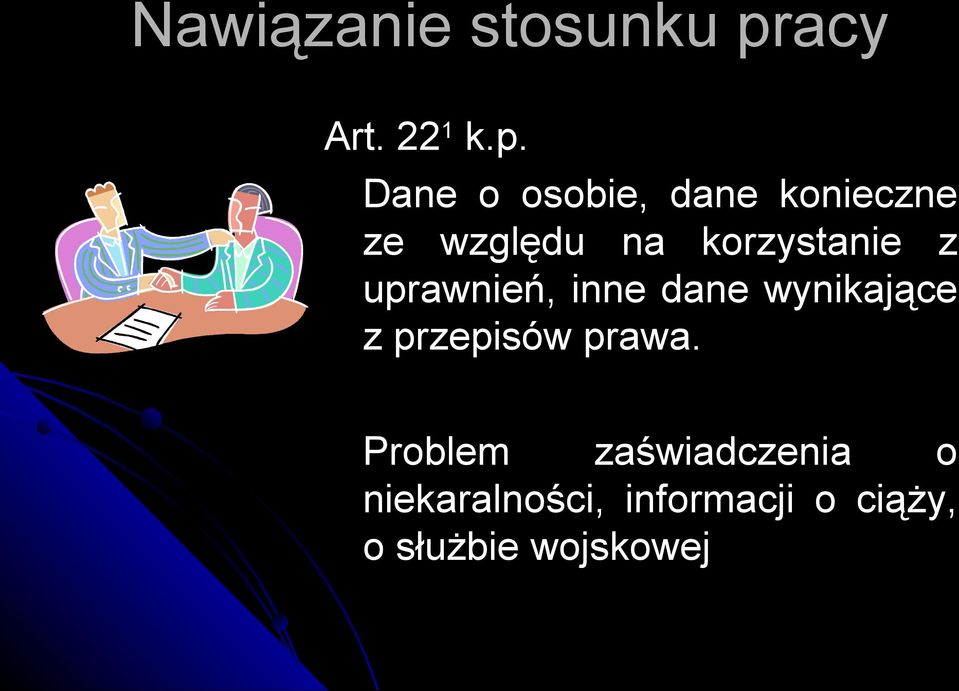 Dane o osobie, dane konieczne ze względu na korzystanie