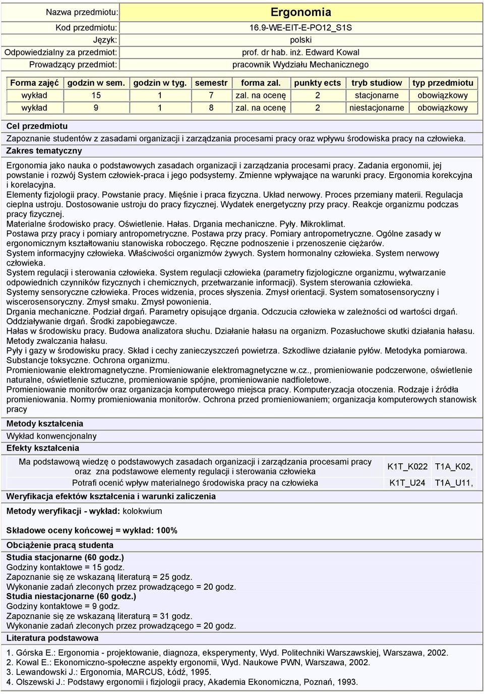Ergonomia jako nauka o podstawowych zasadach organizacji i zarządzania procesami pracy. Zadania ergonomii, jej powstanie i rozwój System człowiek-praca i jego podsystemy.